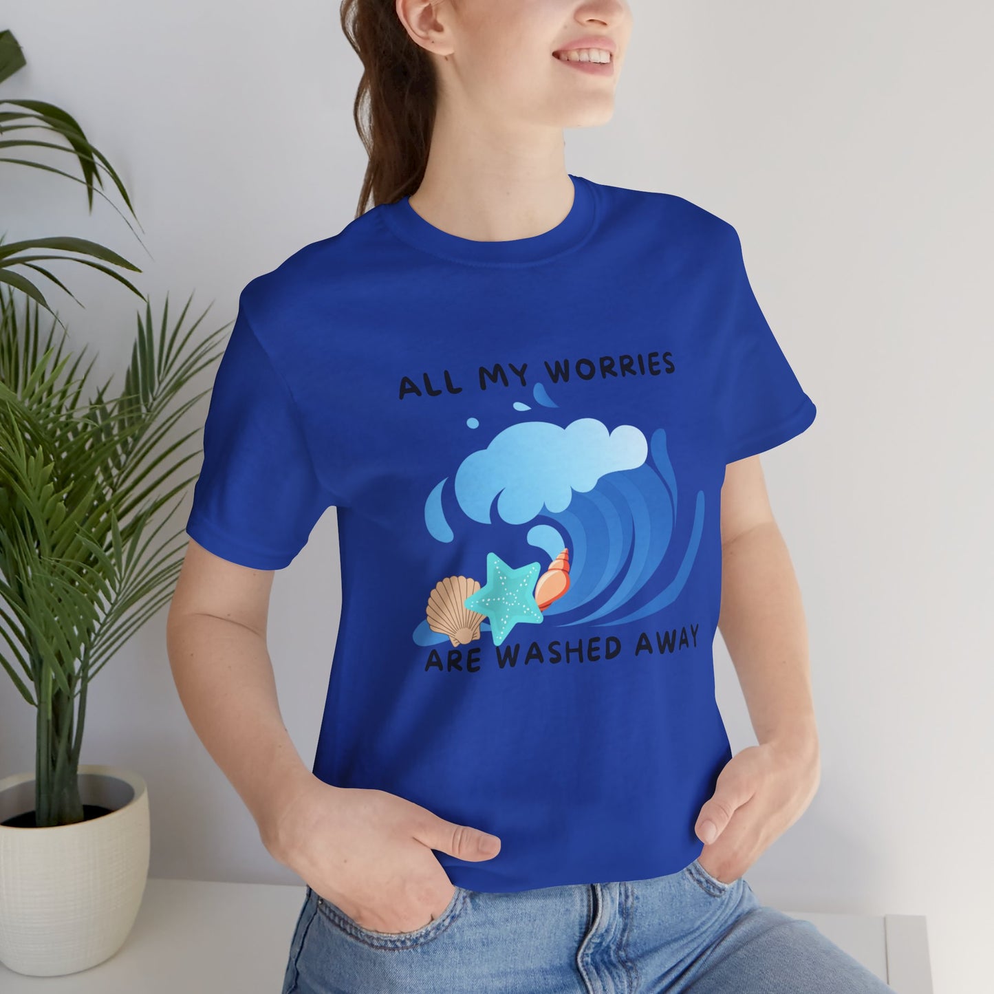 Worries Washed Away - T-Shirt