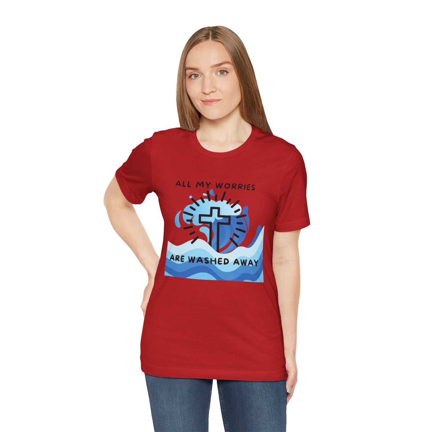 Christ Washed My Worries Away - T-Shirt