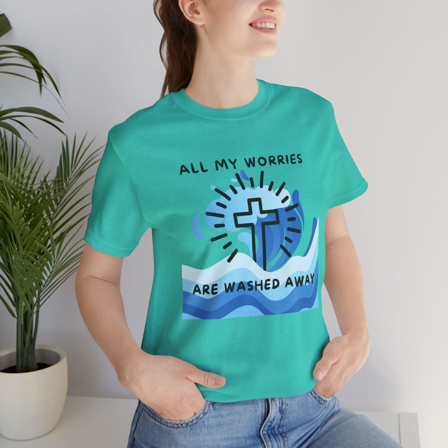 Christ Washed My Worries Away - T-Shirt