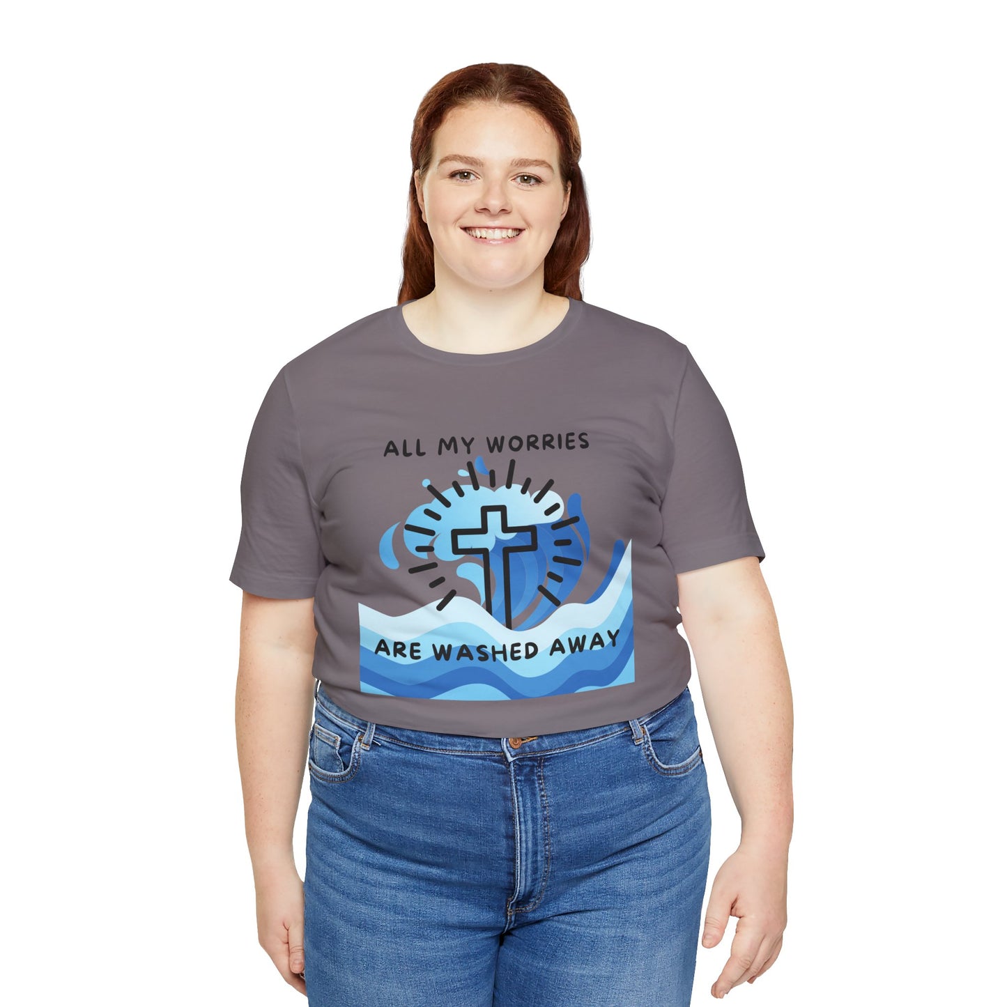 Christ Washed My Worries Away - T-Shirt