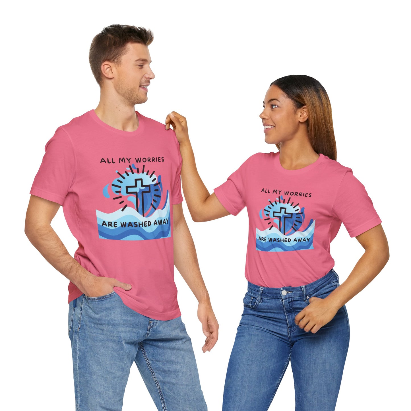 Christ Washed My Worries Away - T-Shirt