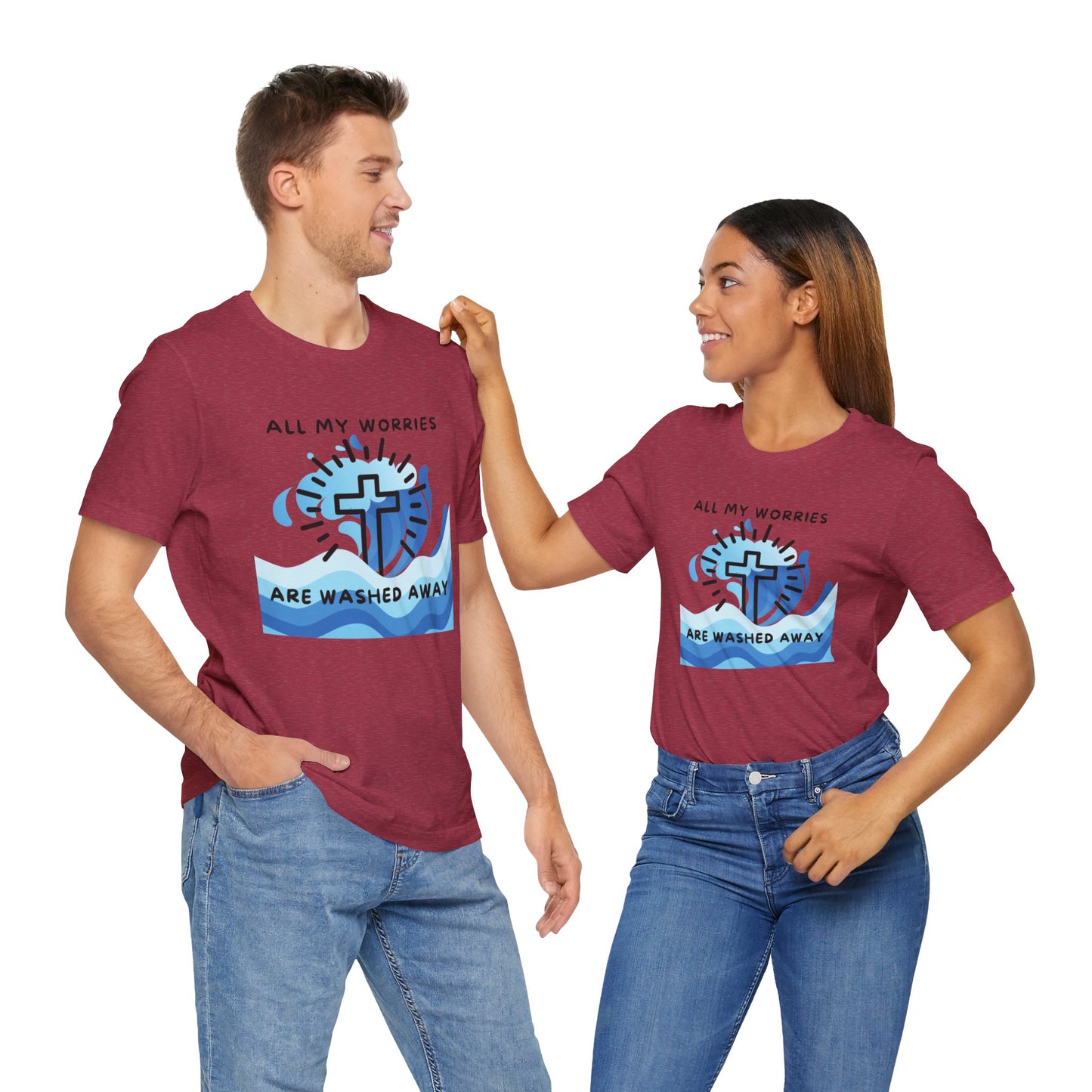 Christ Washed My Worries Away - T-Shirt