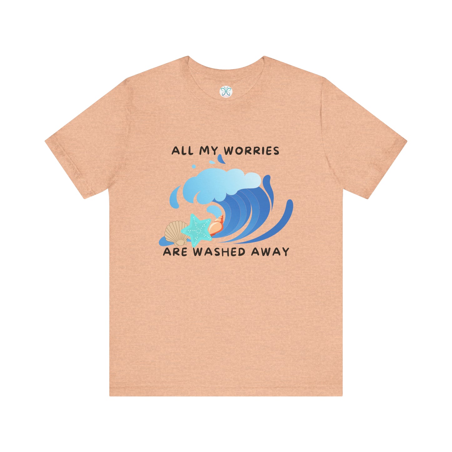 Worries Washed Away - T-Shirt