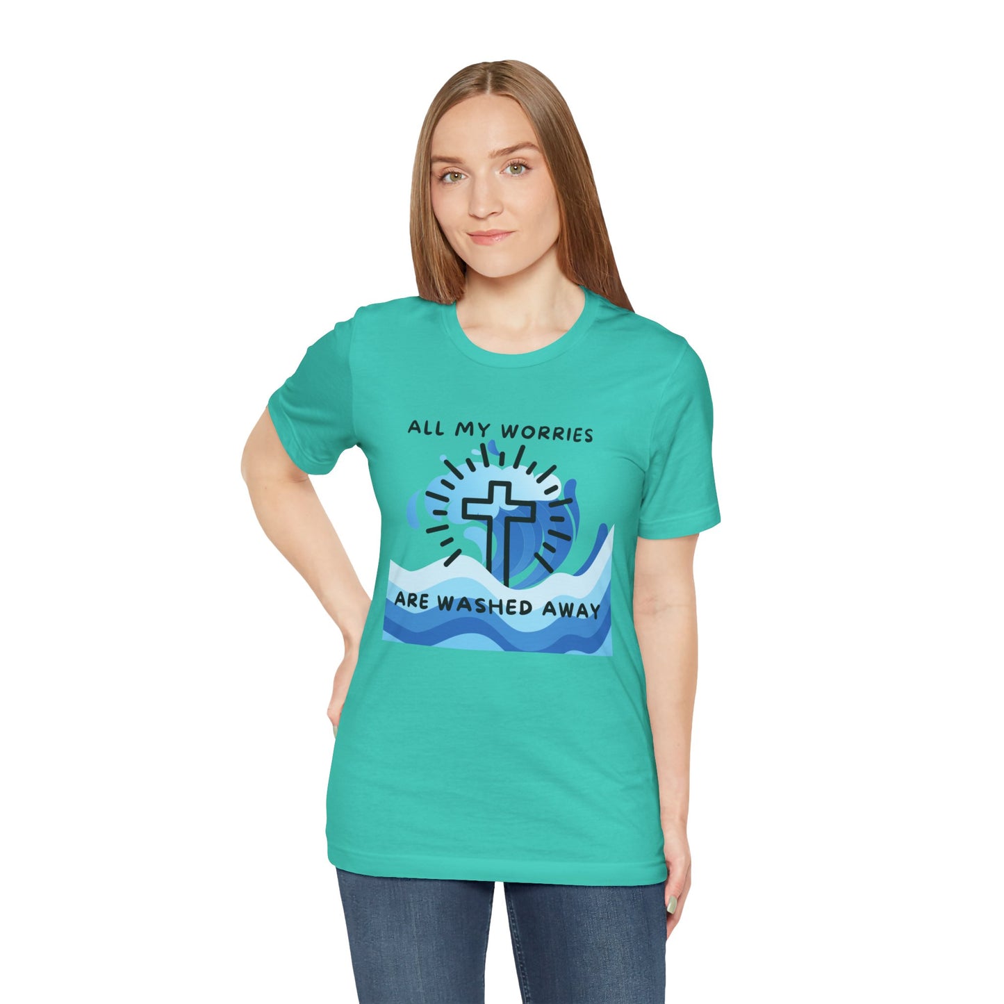 Christ Washed My Worries Away - T-Shirt