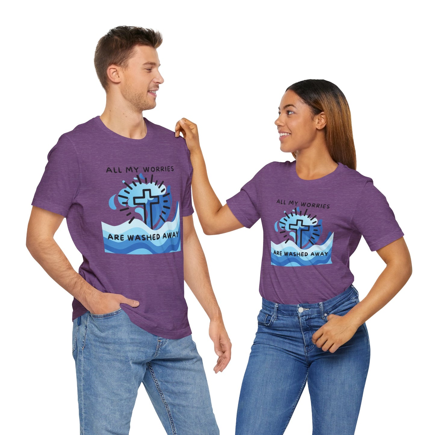 Christ Washed My Worries Away - T-Shirt