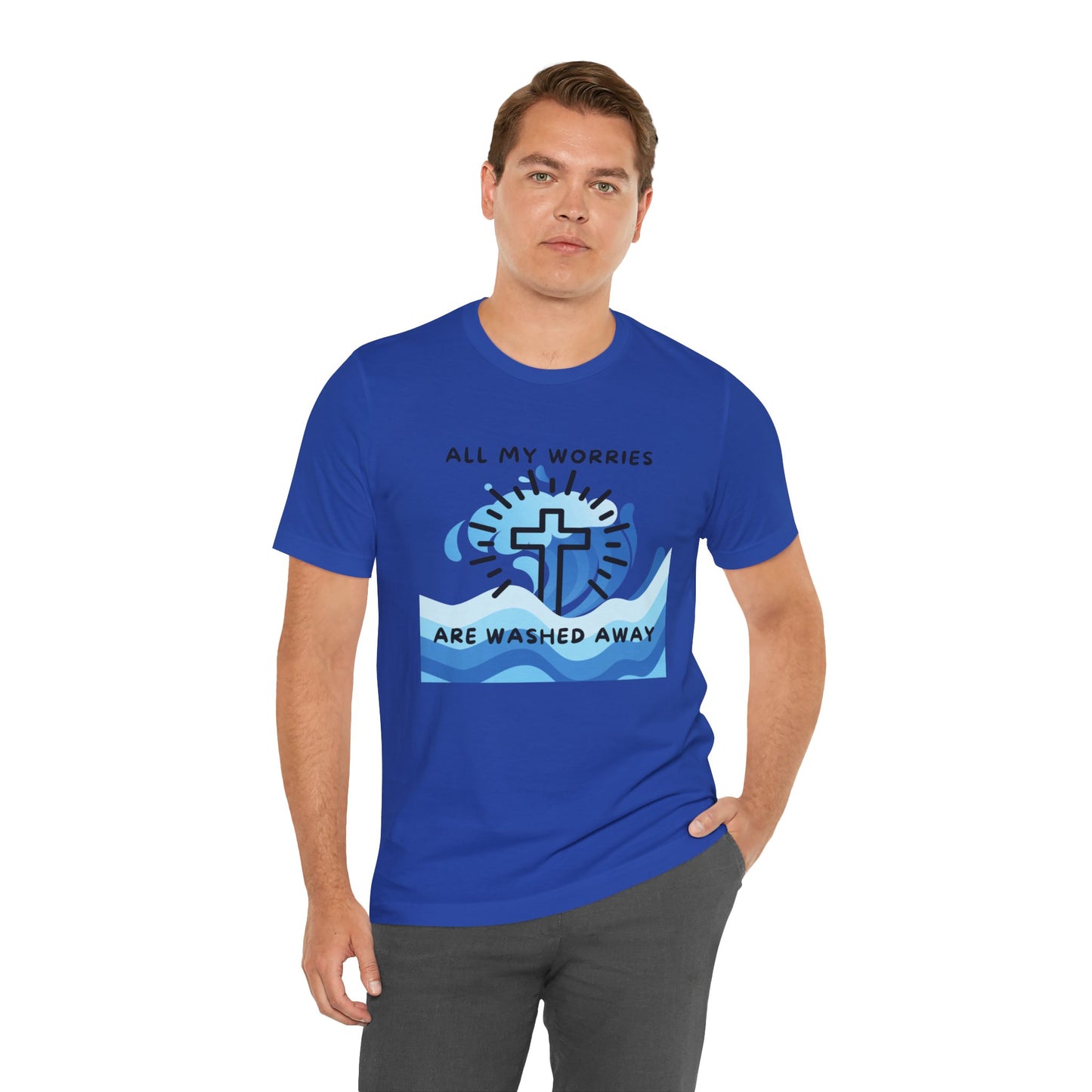Christ Washed My Worries Away - T-Shirt