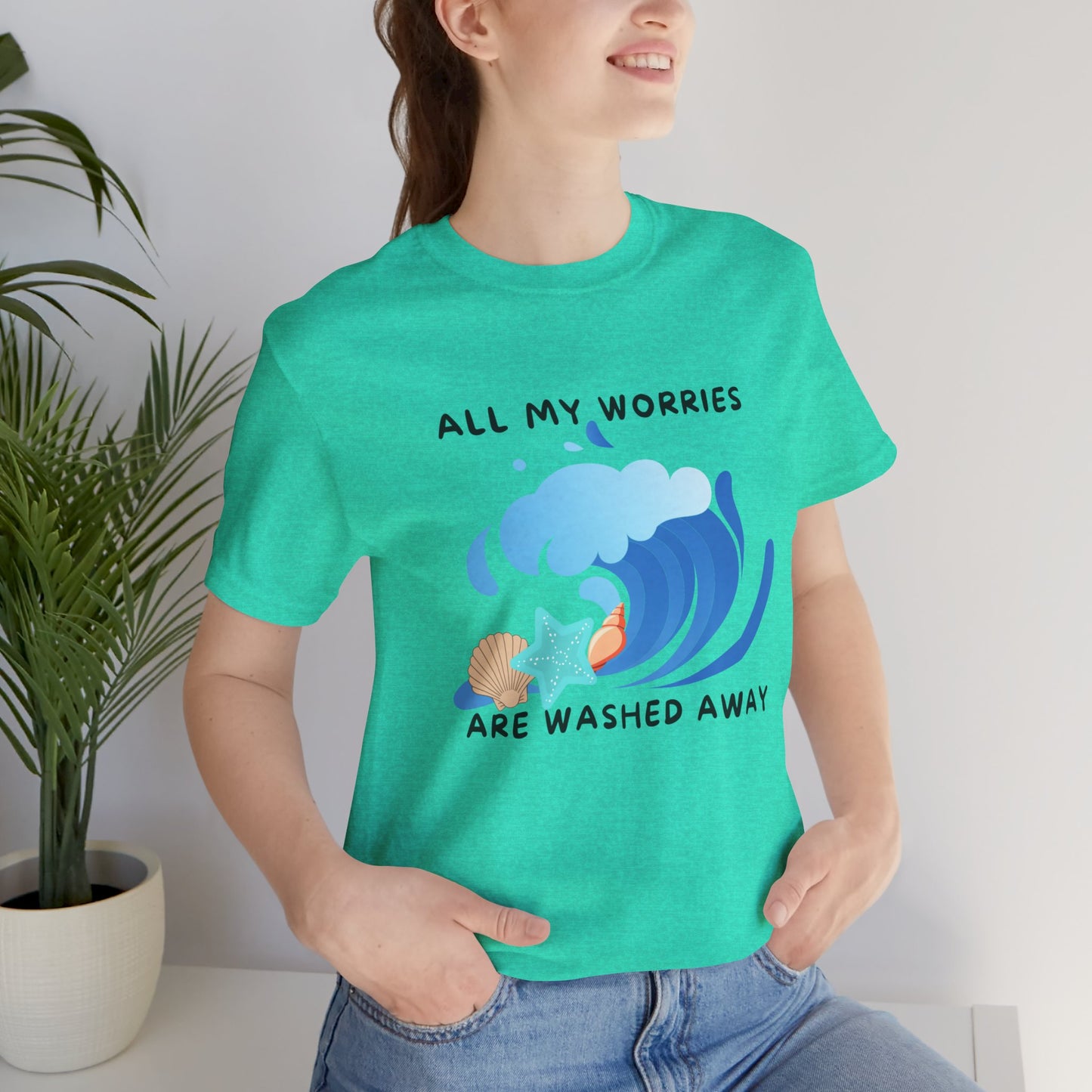 Worries Washed Away - T-Shirt