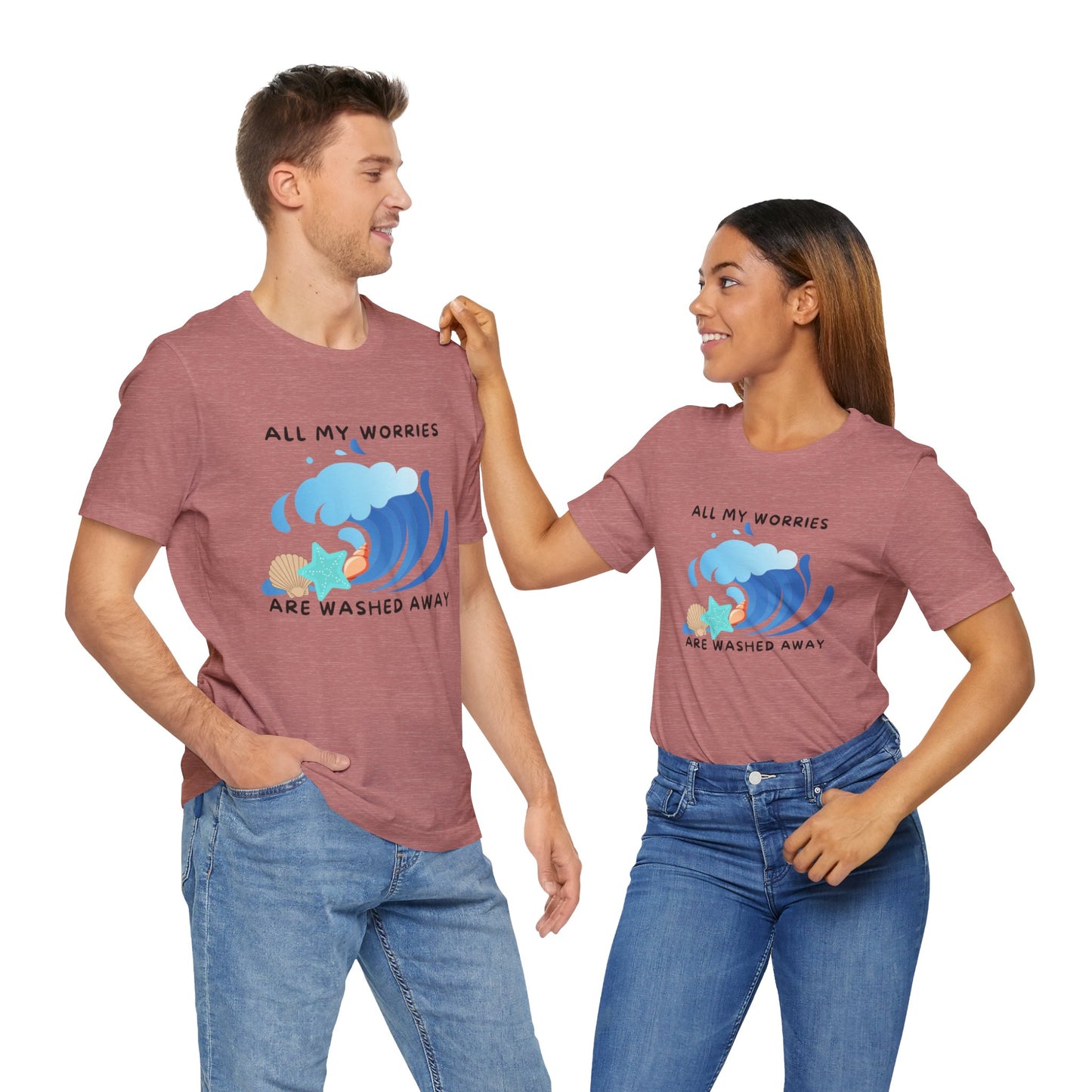 Worries Washed Away - T-Shirt