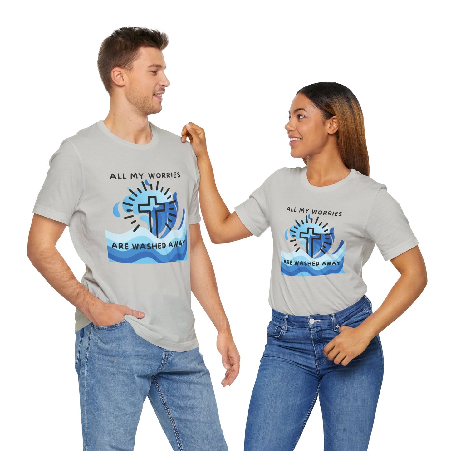 Christ Washed My Worries Away - T-Shirt