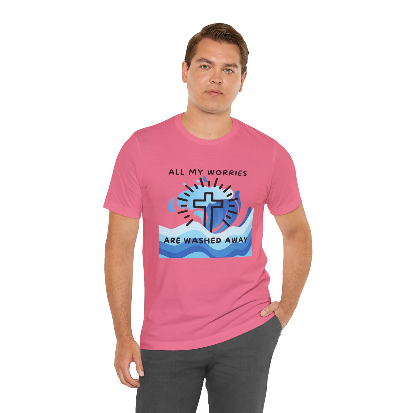 Christ Washed My Worries Away - T-Shirt