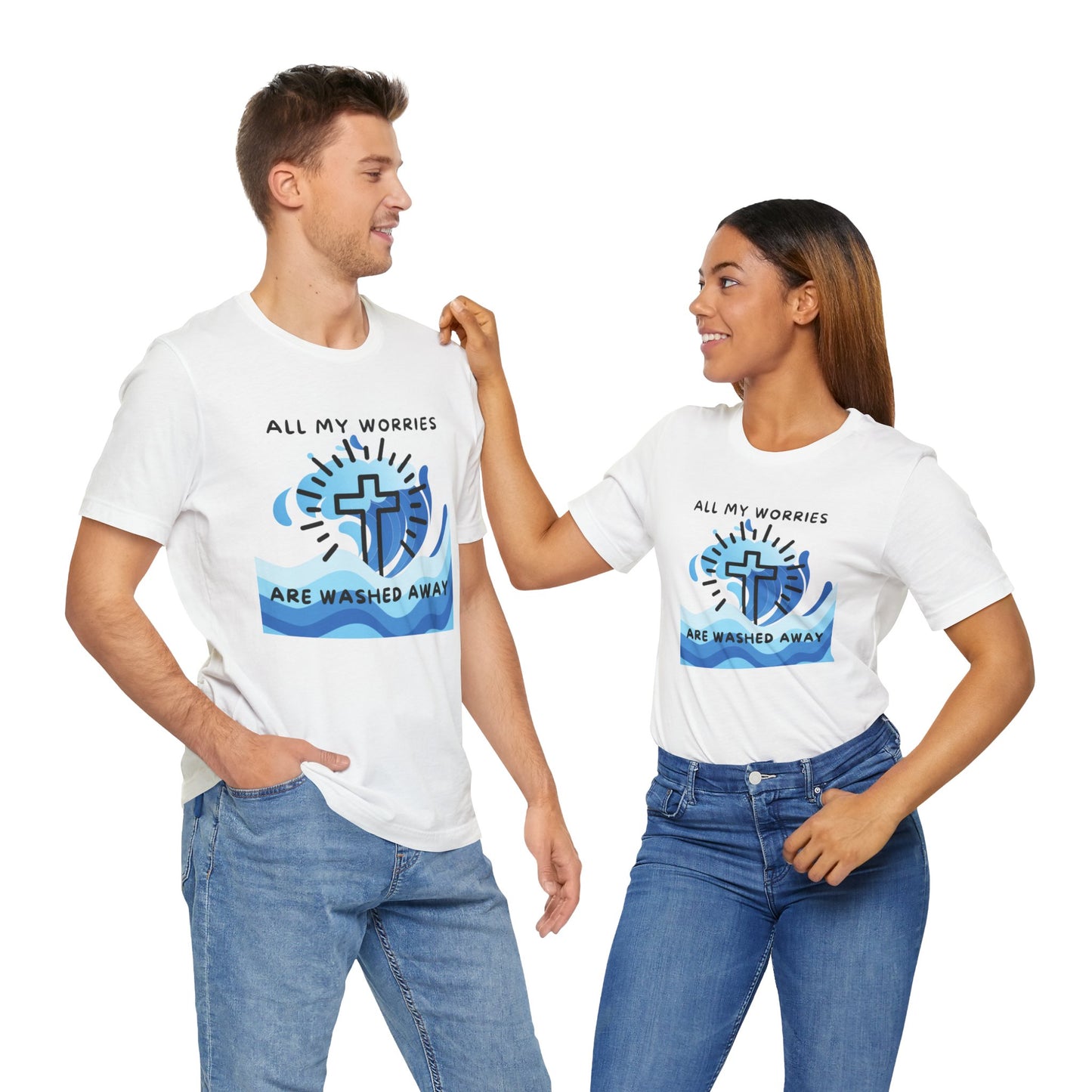 Christ Washed My Worries Away - T-Shirt