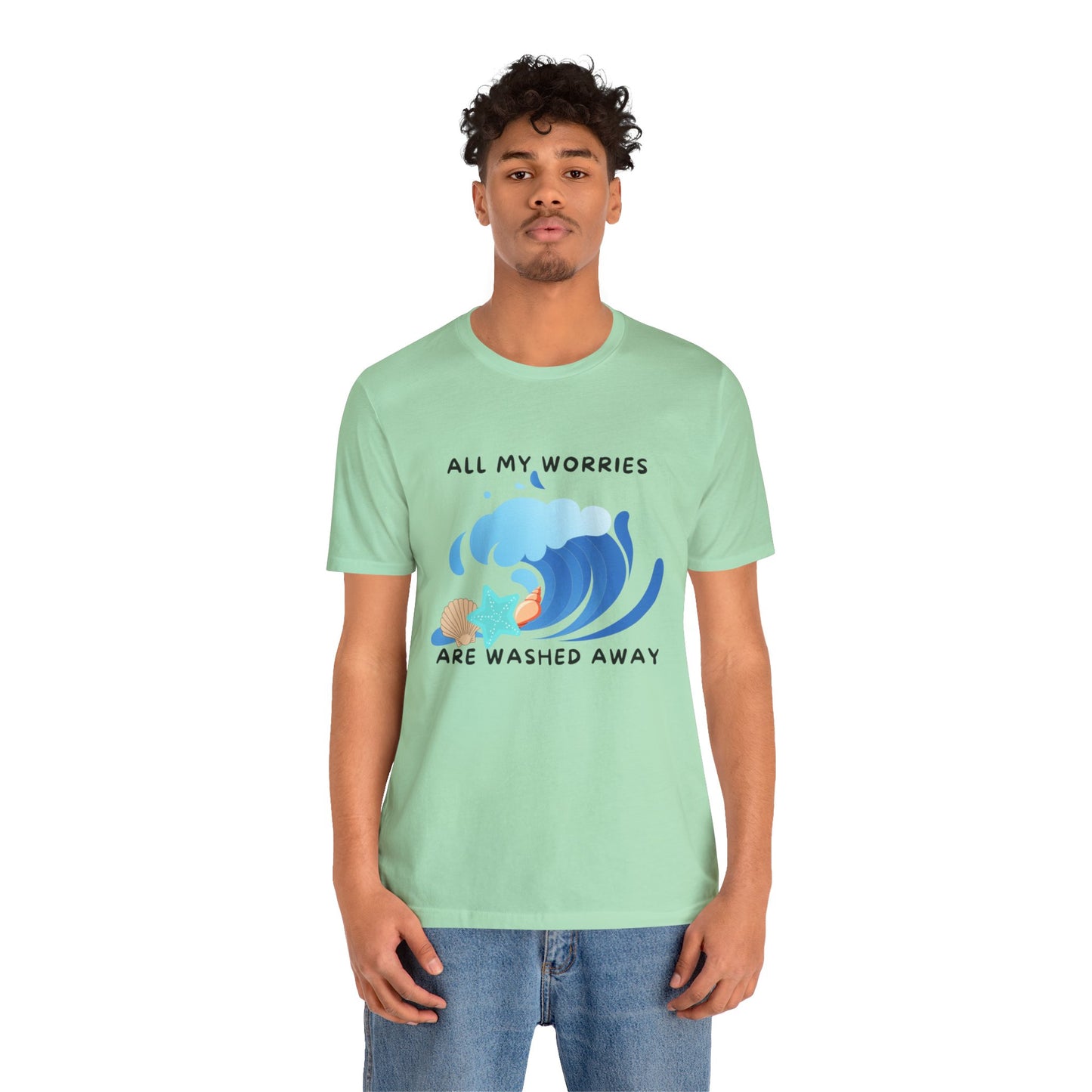 Worries Washed Away - T-Shirt
