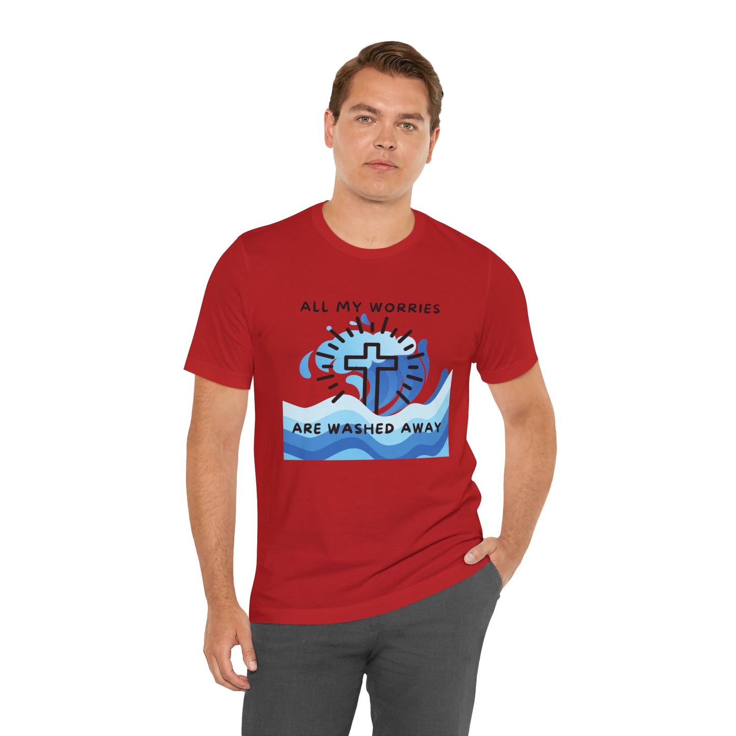 Christ Washed My Worries Away - T-Shirt