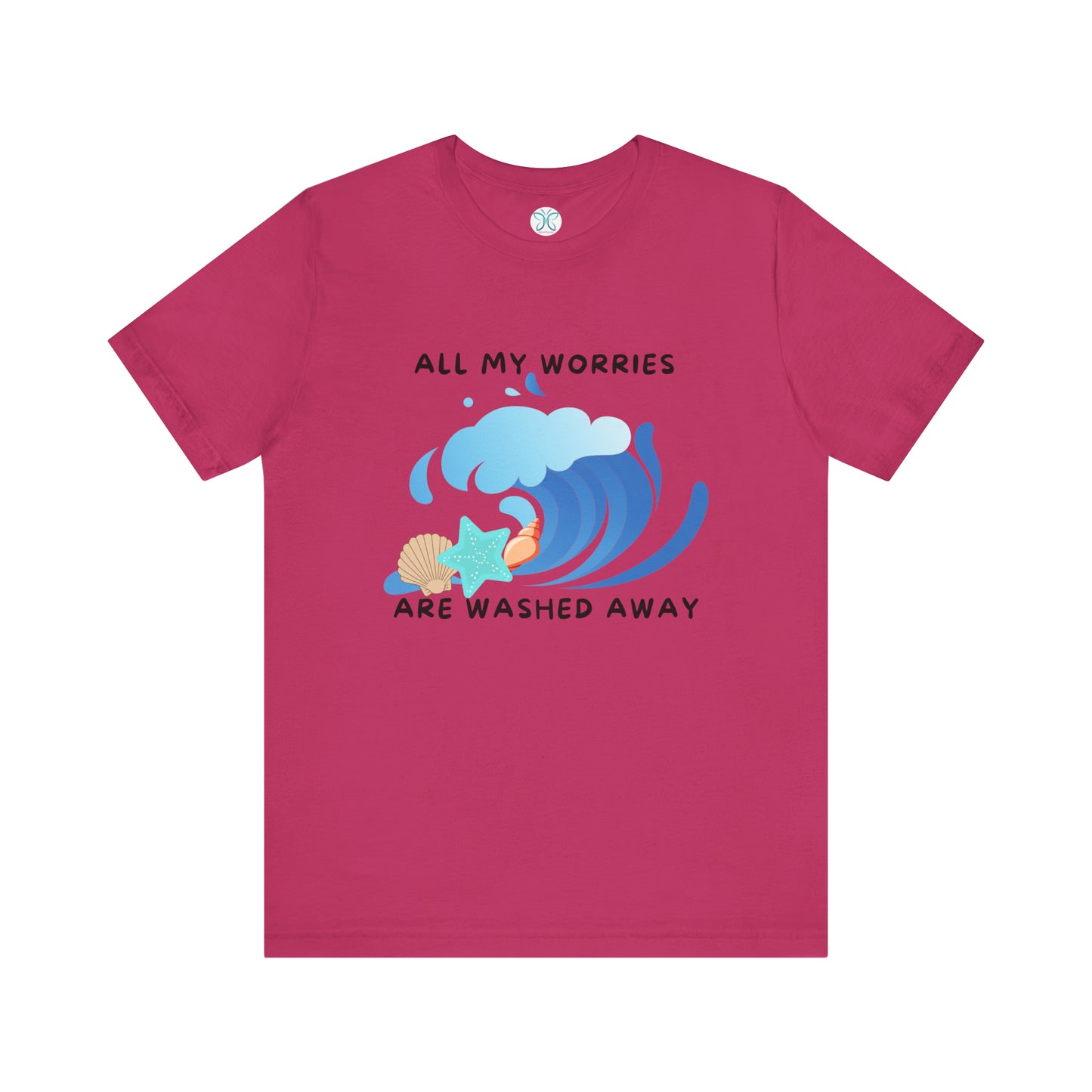 Worries Washed Away - T-Shirt