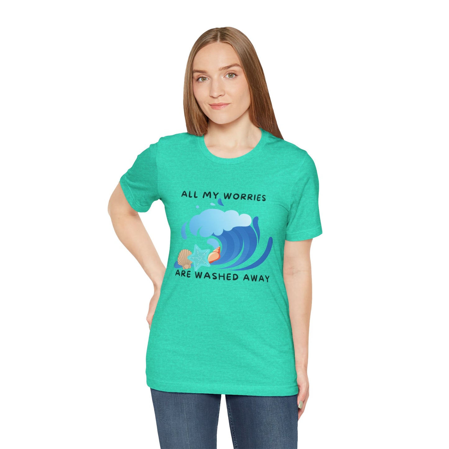 Worries Washed Away - T-Shirt