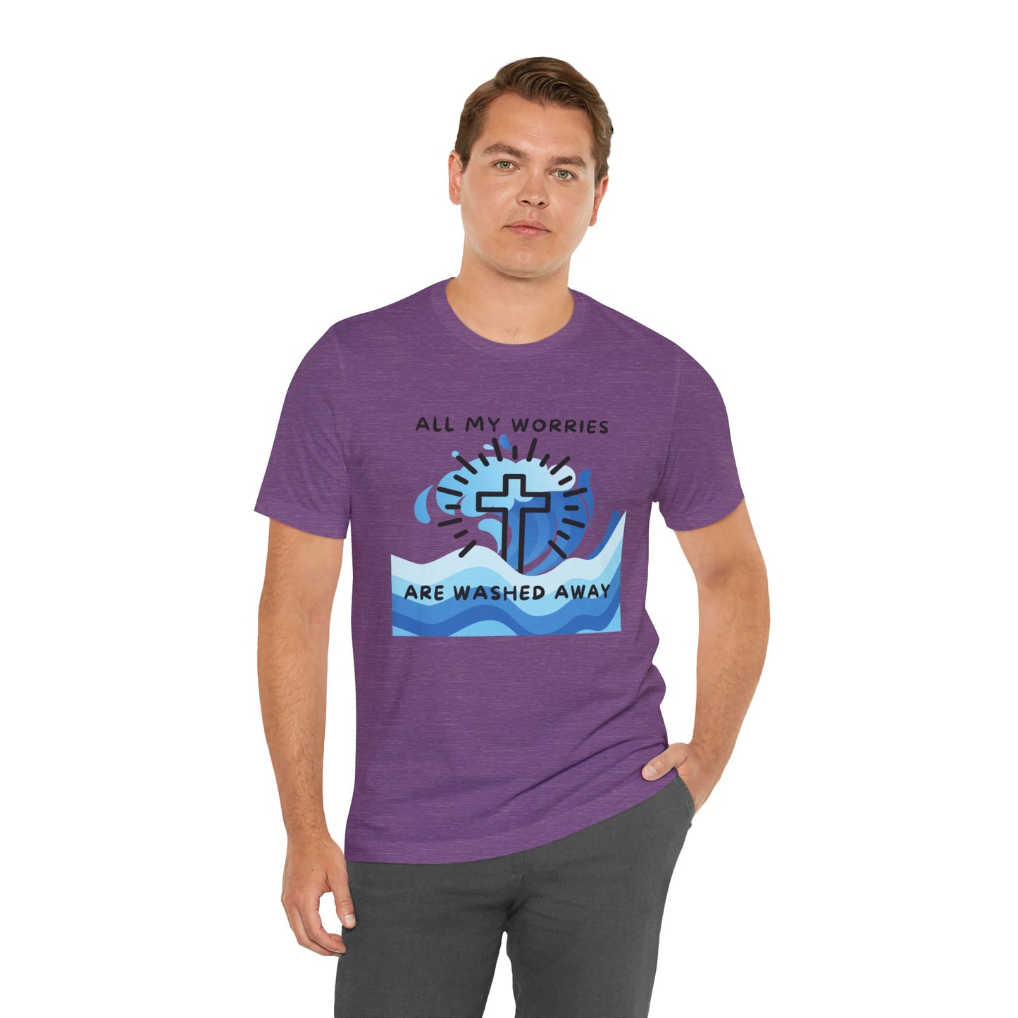 Christ Washed My Worries Away - T-Shirt