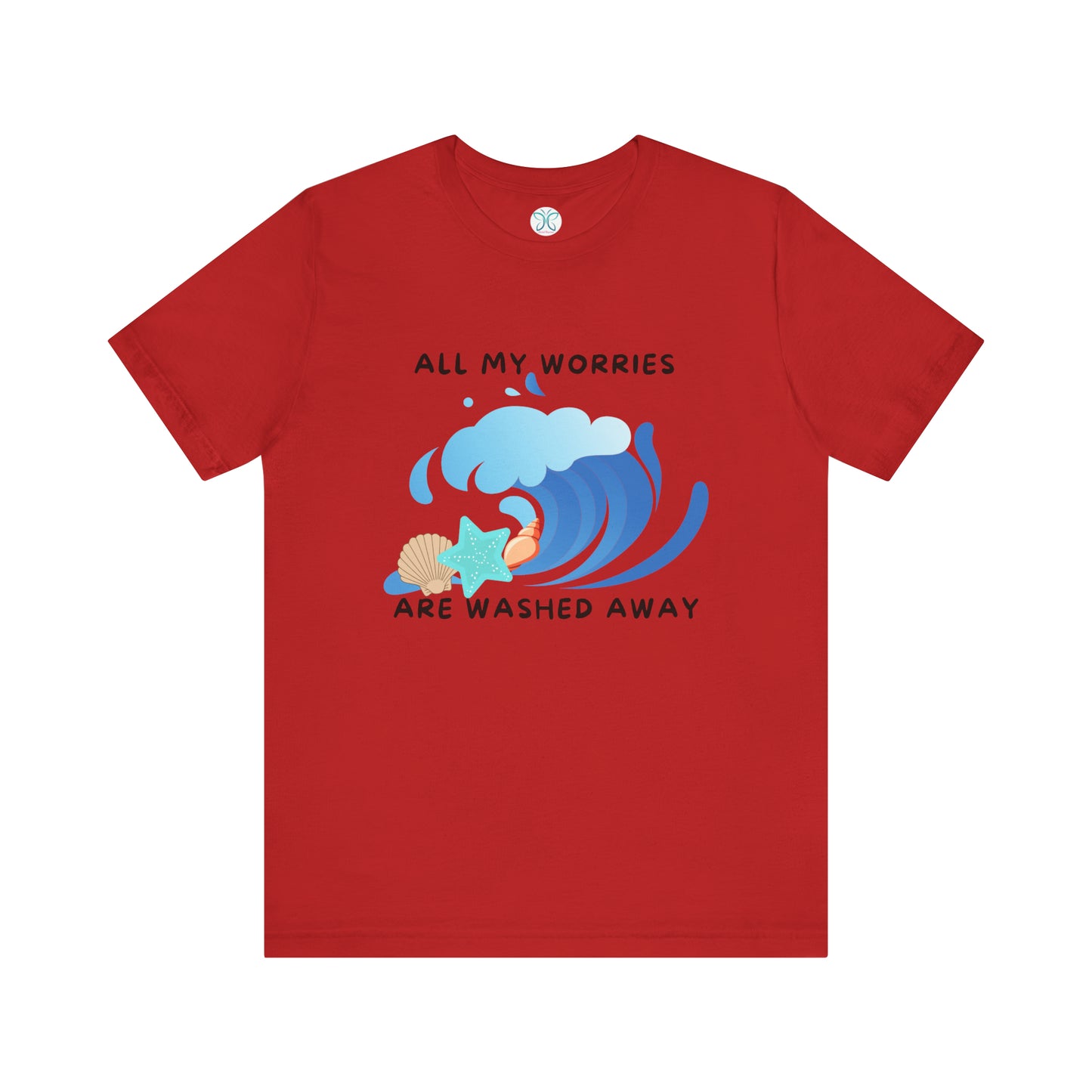 Worries Washed Away - T-Shirt