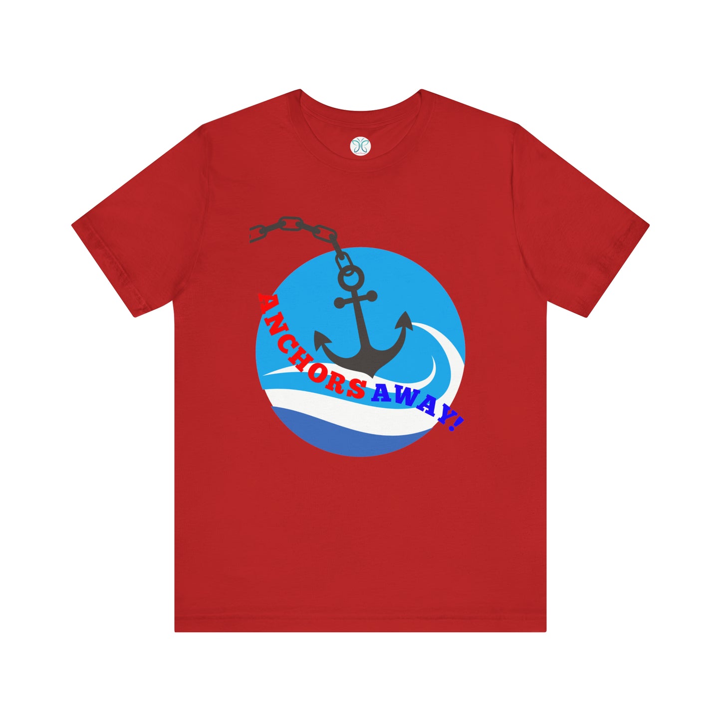 Anchors Away! - T-Shirt