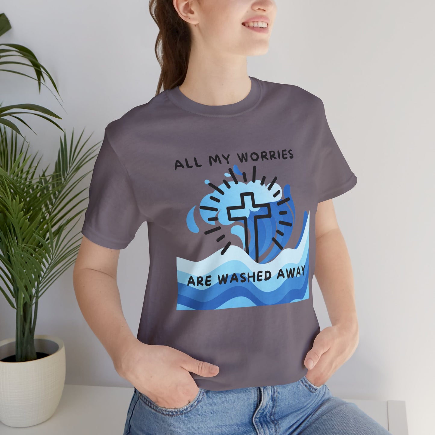 Christ Washed My Worries Away - T-Shirt