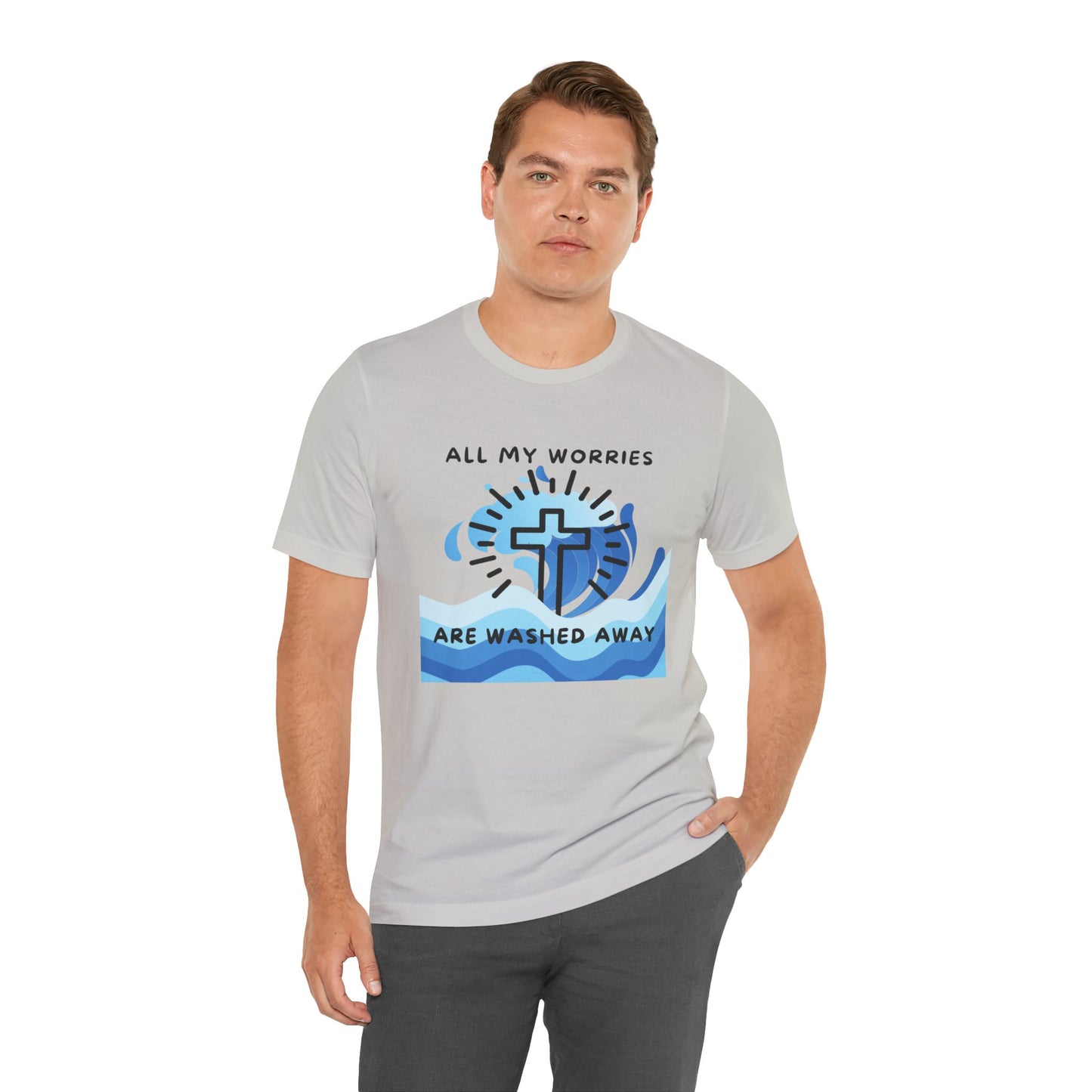 Christ Washed My Worries Away - T-Shirt