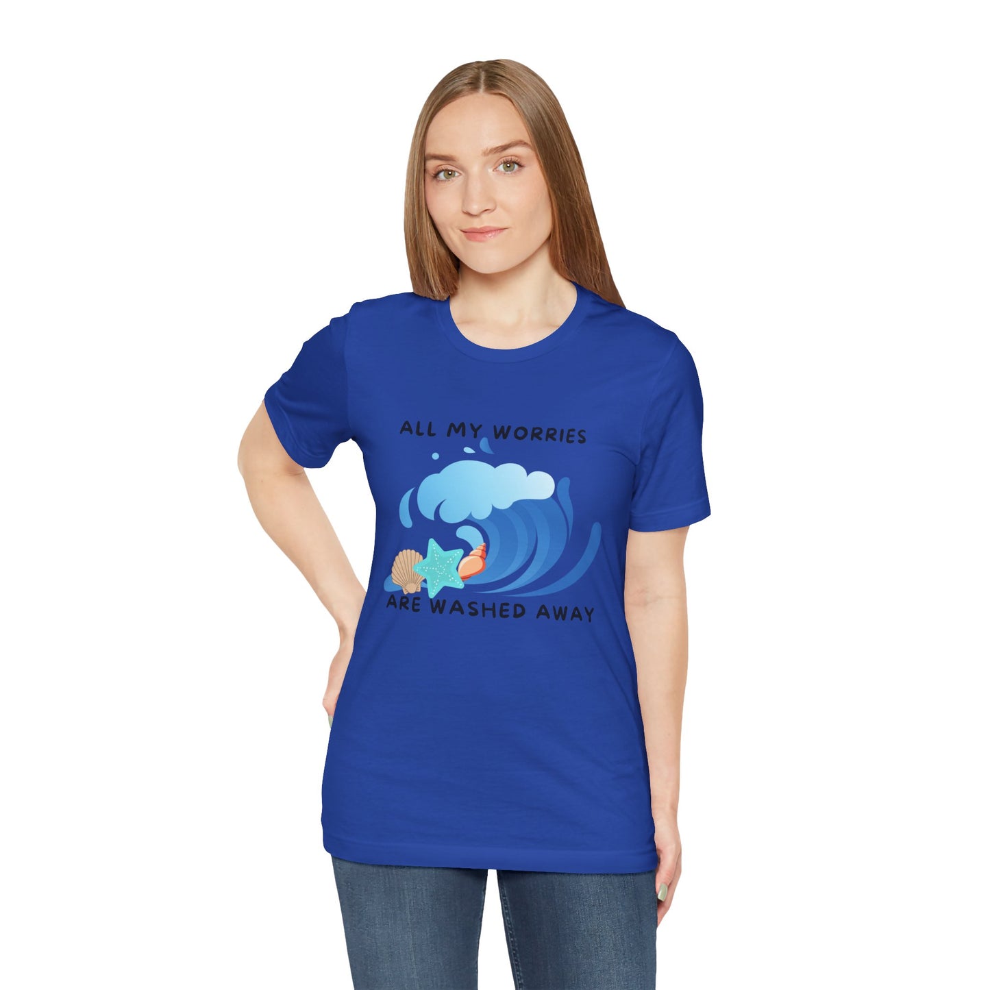 Worries Washed Away - T-Shirt