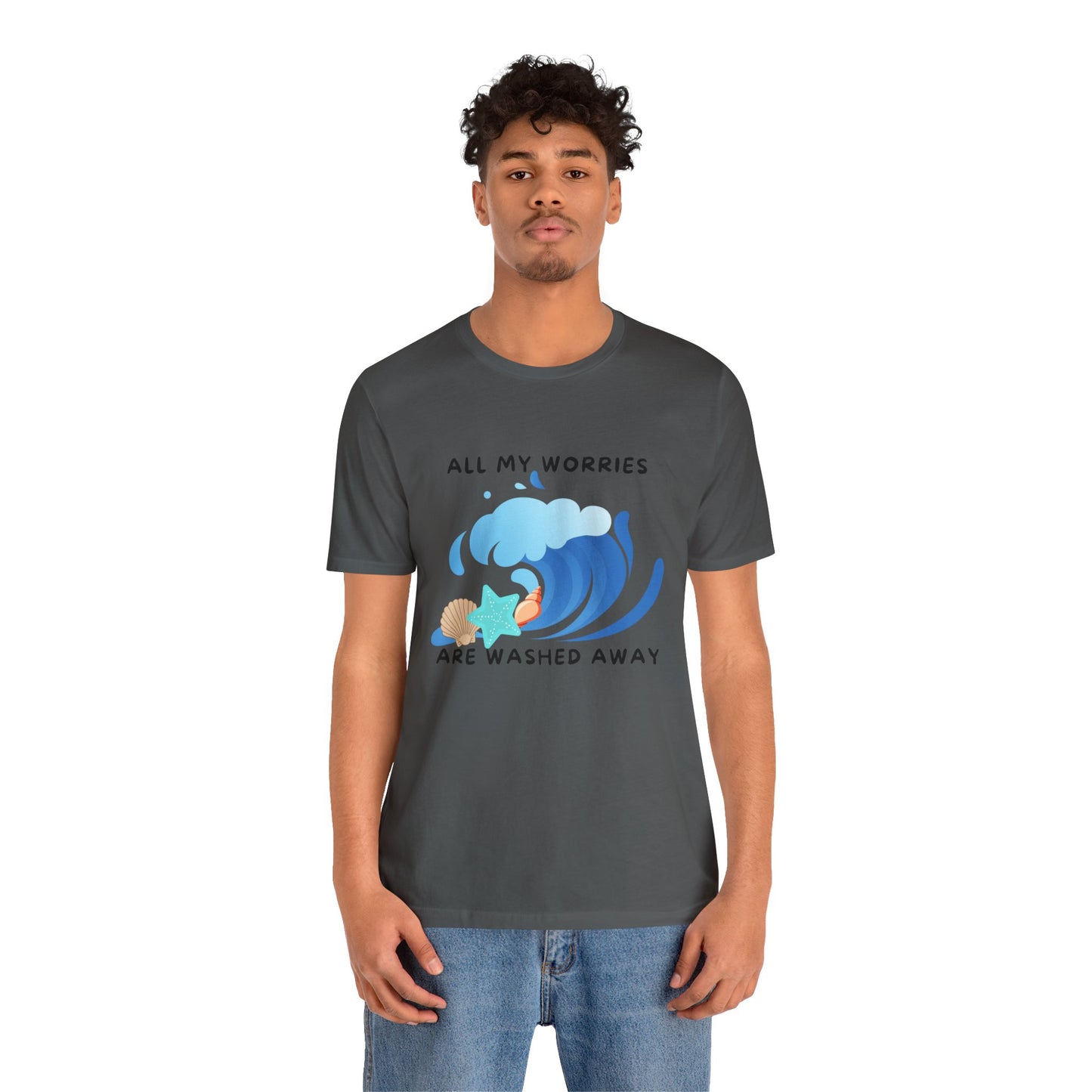 Worries Washed Away - T-Shirt