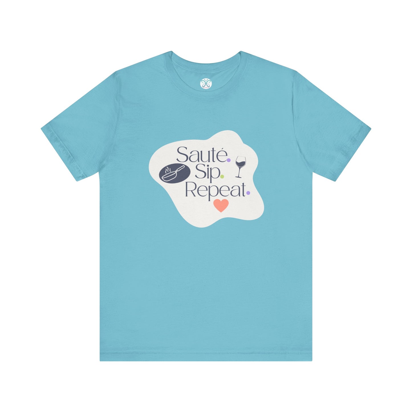Sauté. Sip. Repeat. - T-shirt