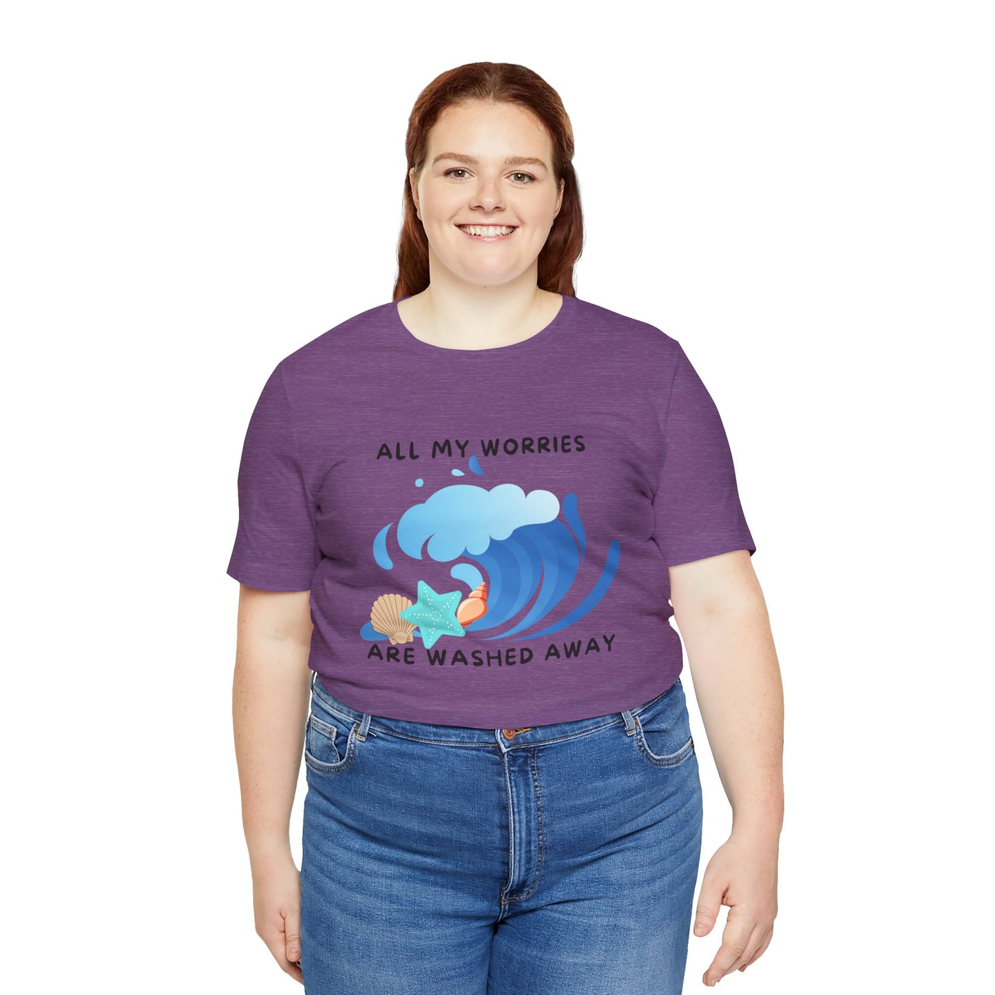 Worries Washed Away - T-Shirt