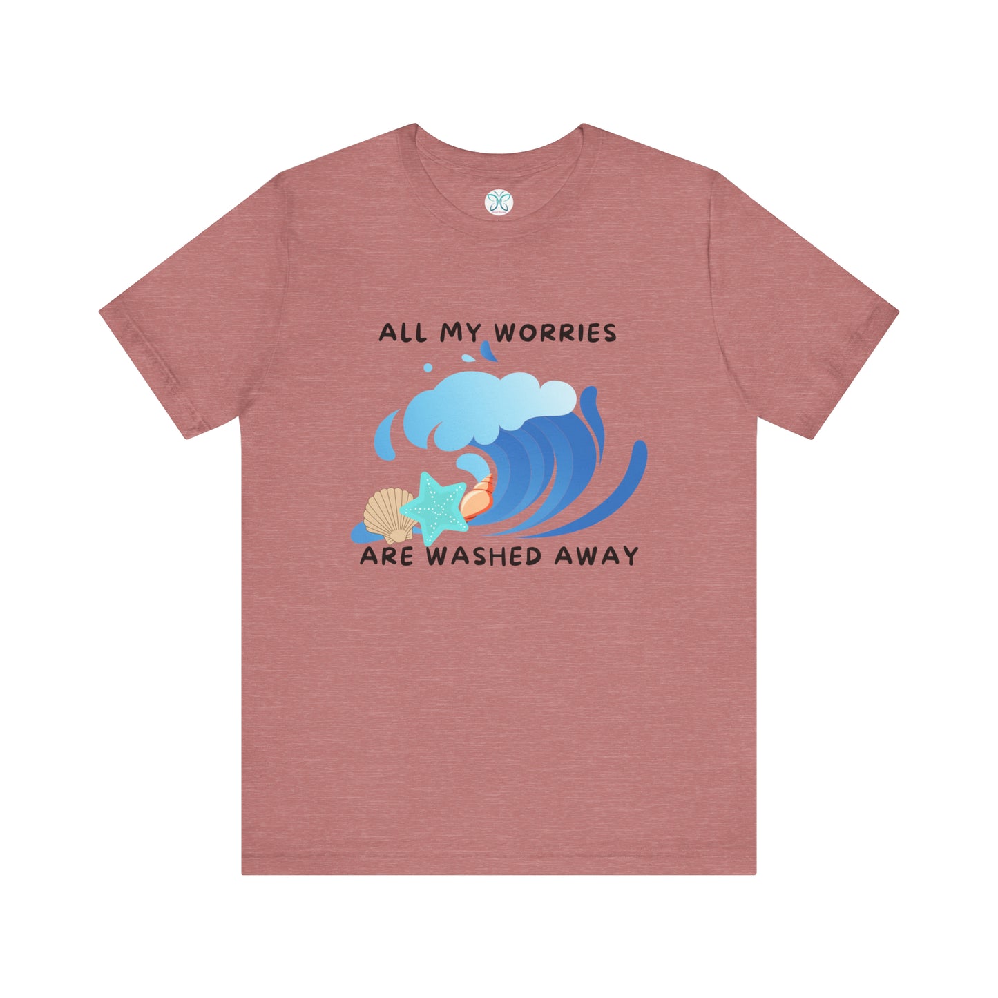 Worries Washed Away - T-Shirt