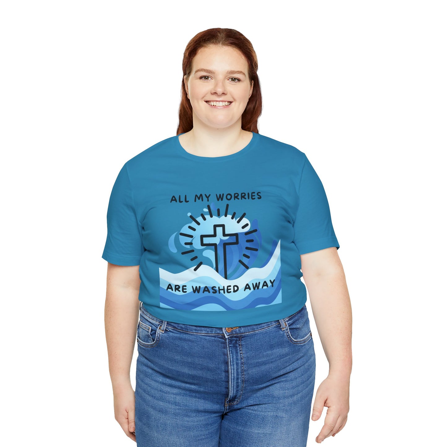 Christ Washed My Worries Away - T-Shirt
