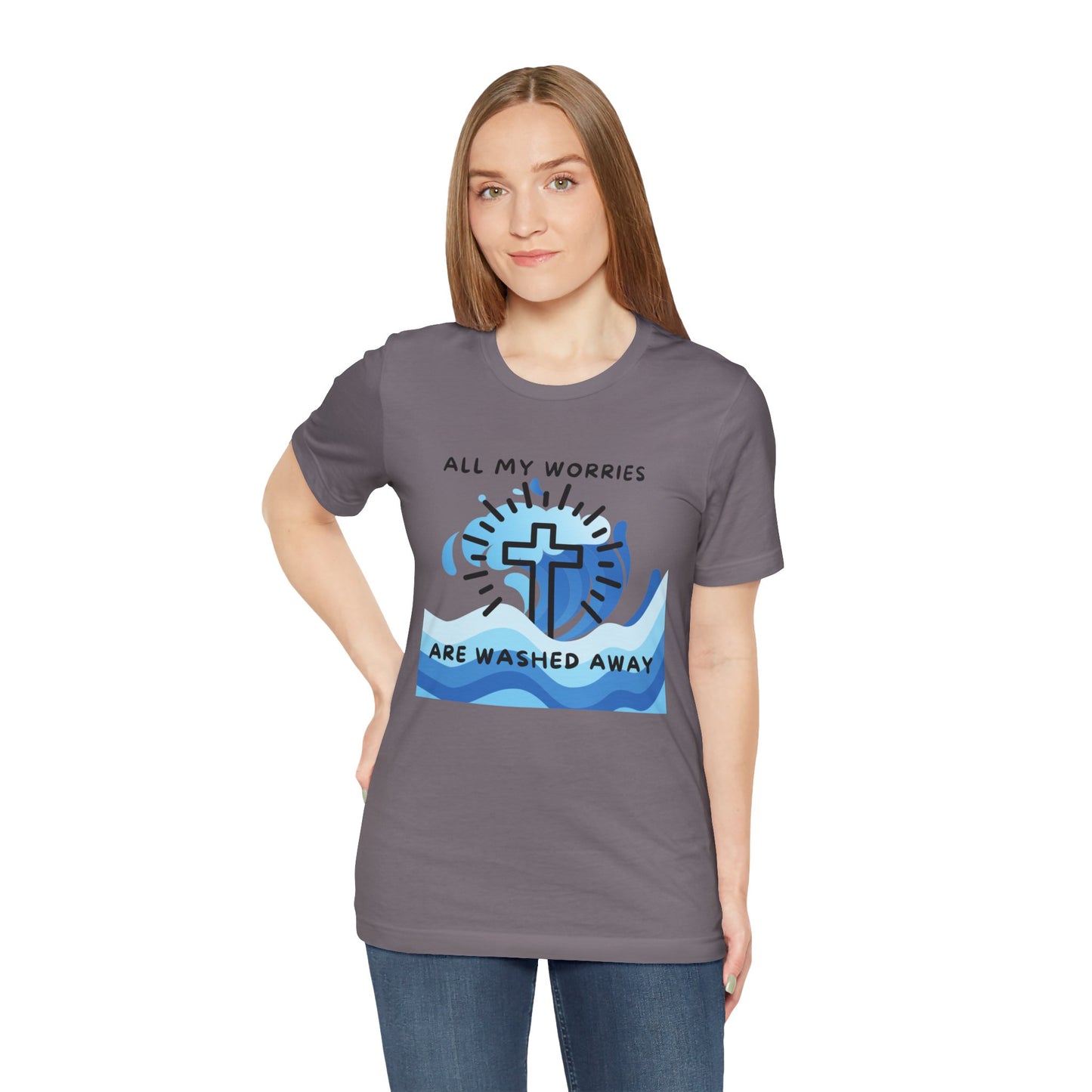 Christ Washed My Worries Away - T-Shirt