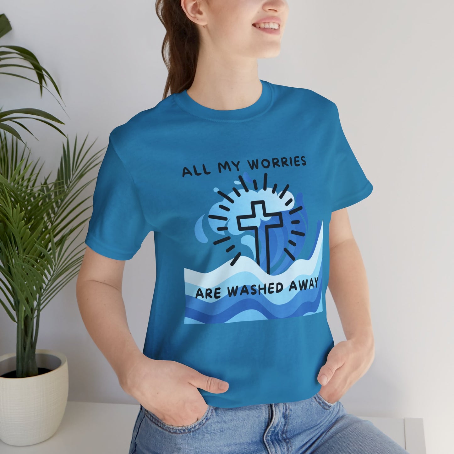 Christ Washed My Worries Away - T-Shirt