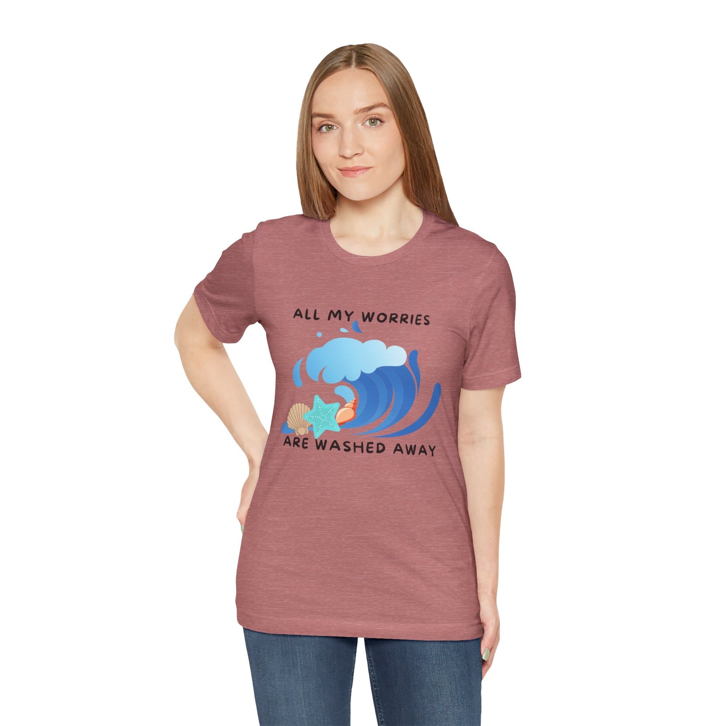 Worries Washed Away - T-Shirt