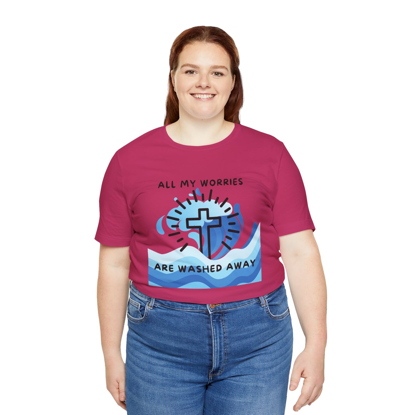 Christ Washed My Worries Away - T-Shirt