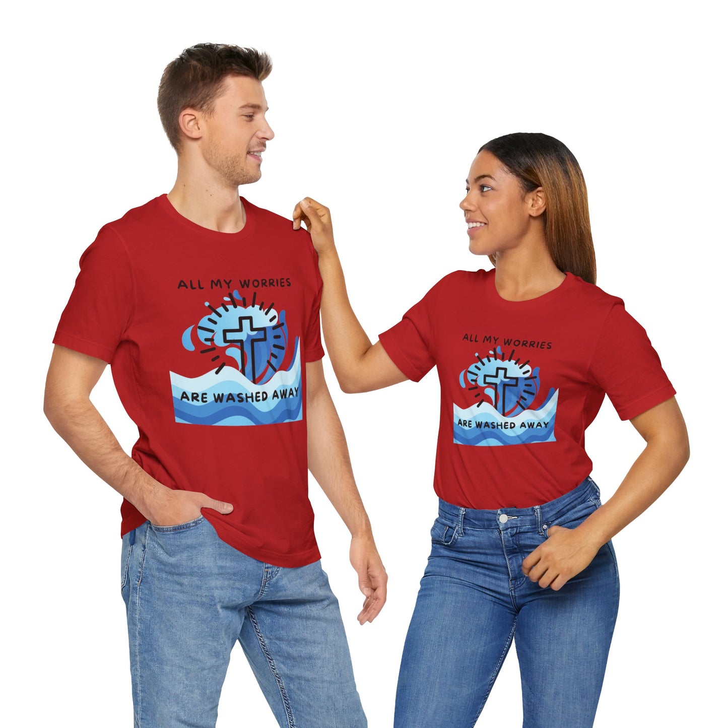 Christ Washed My Worries Away - T-Shirt