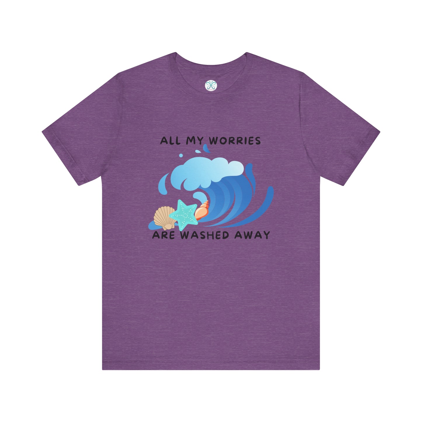 Worries Washed Away - T-Shirt