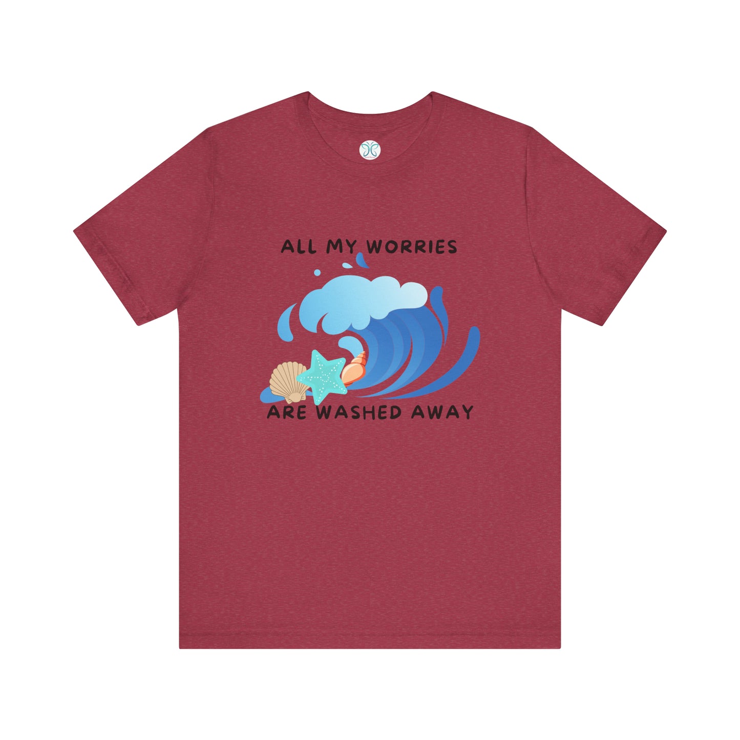 Worries Washed Away - T-Shirt