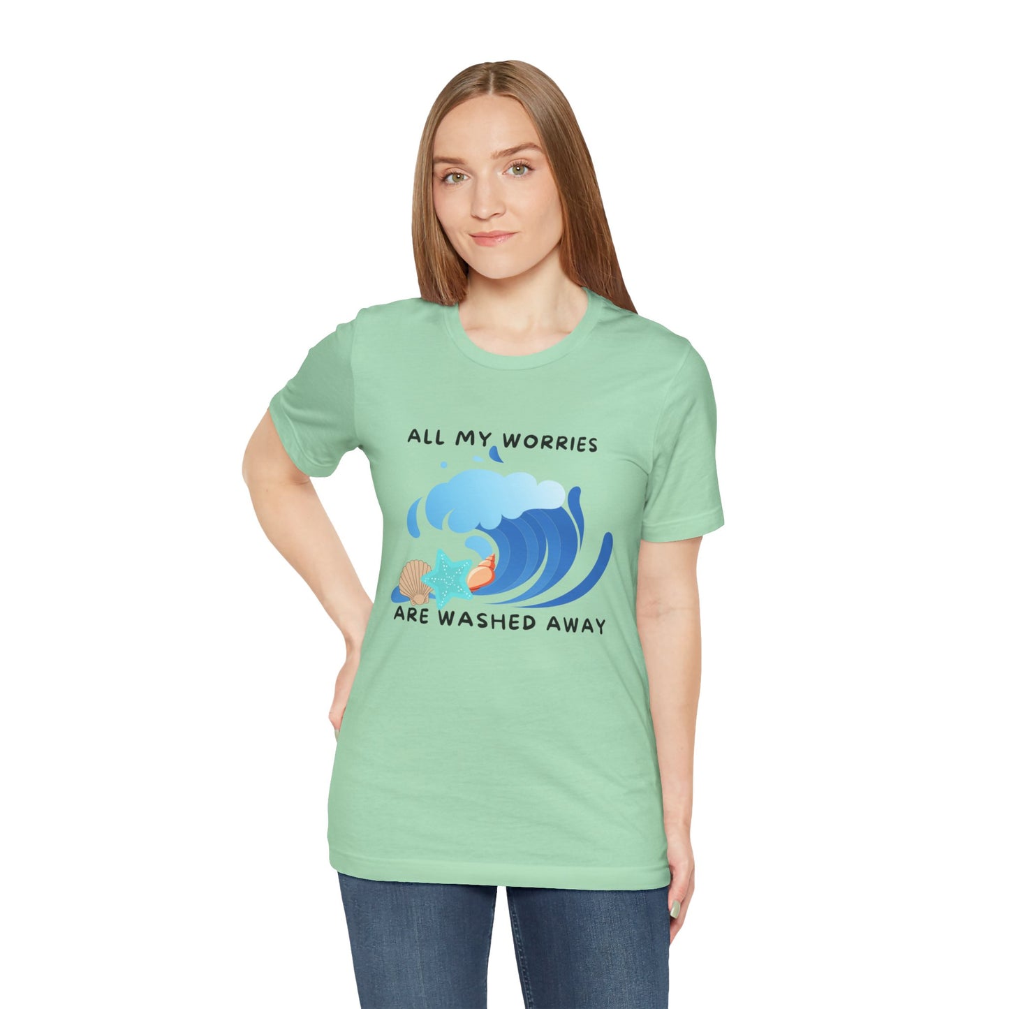 Worries Washed Away - T-Shirt