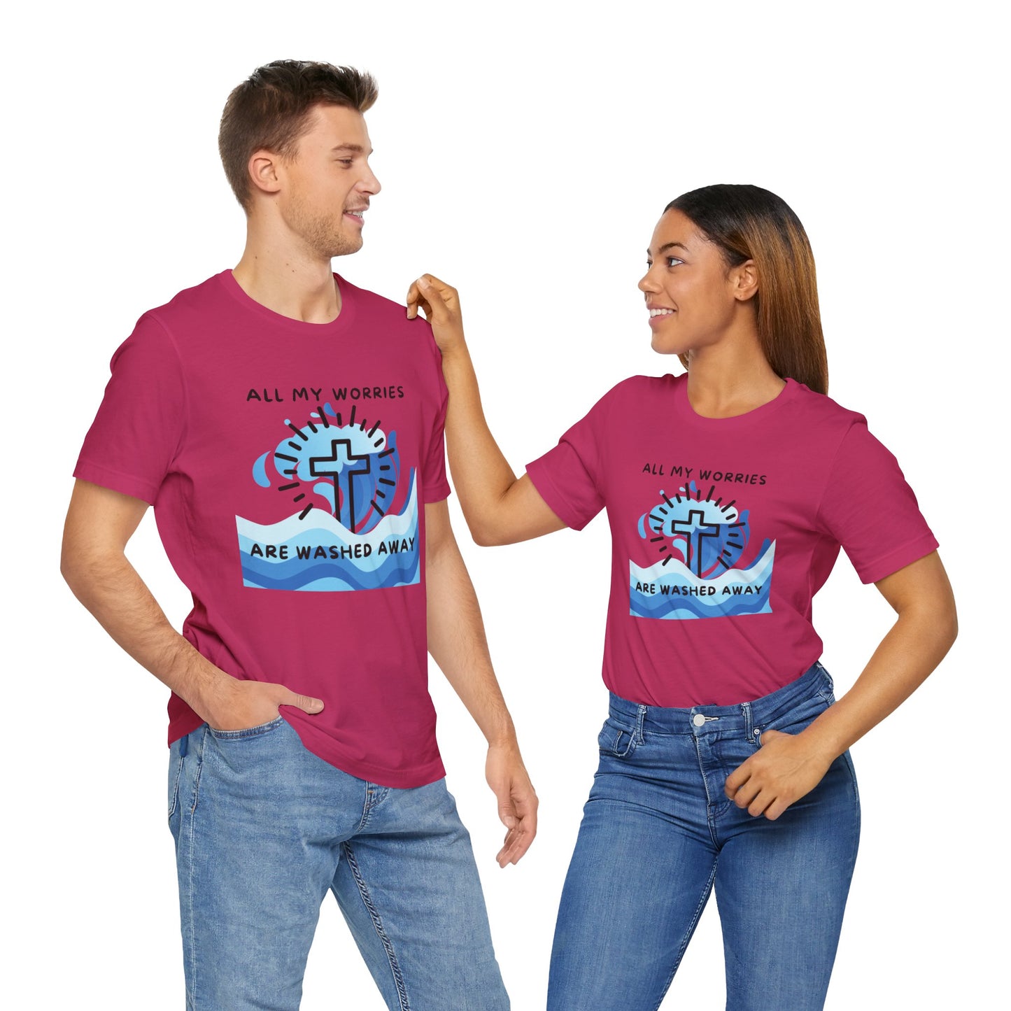 Christ Washed My Worries Away - T-Shirt