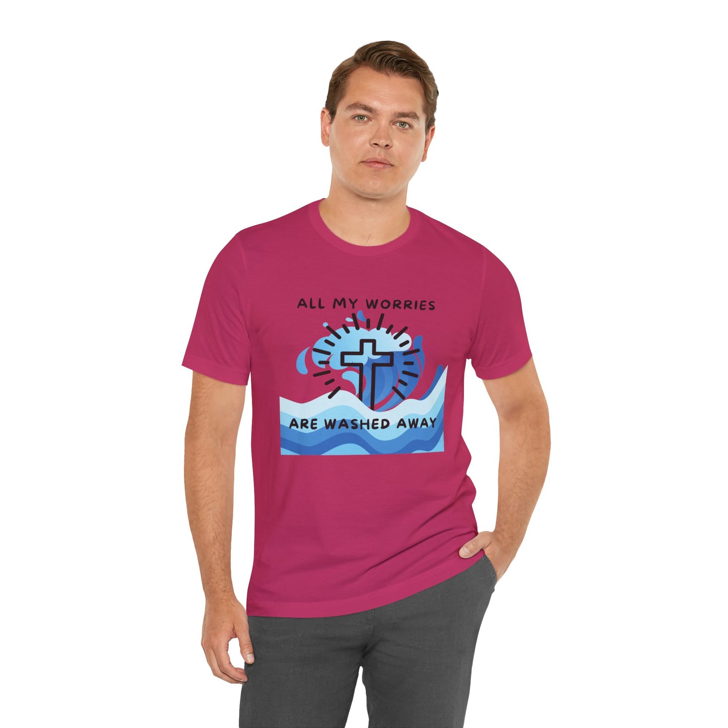 Christ Washed My Worries Away - T-Shirt