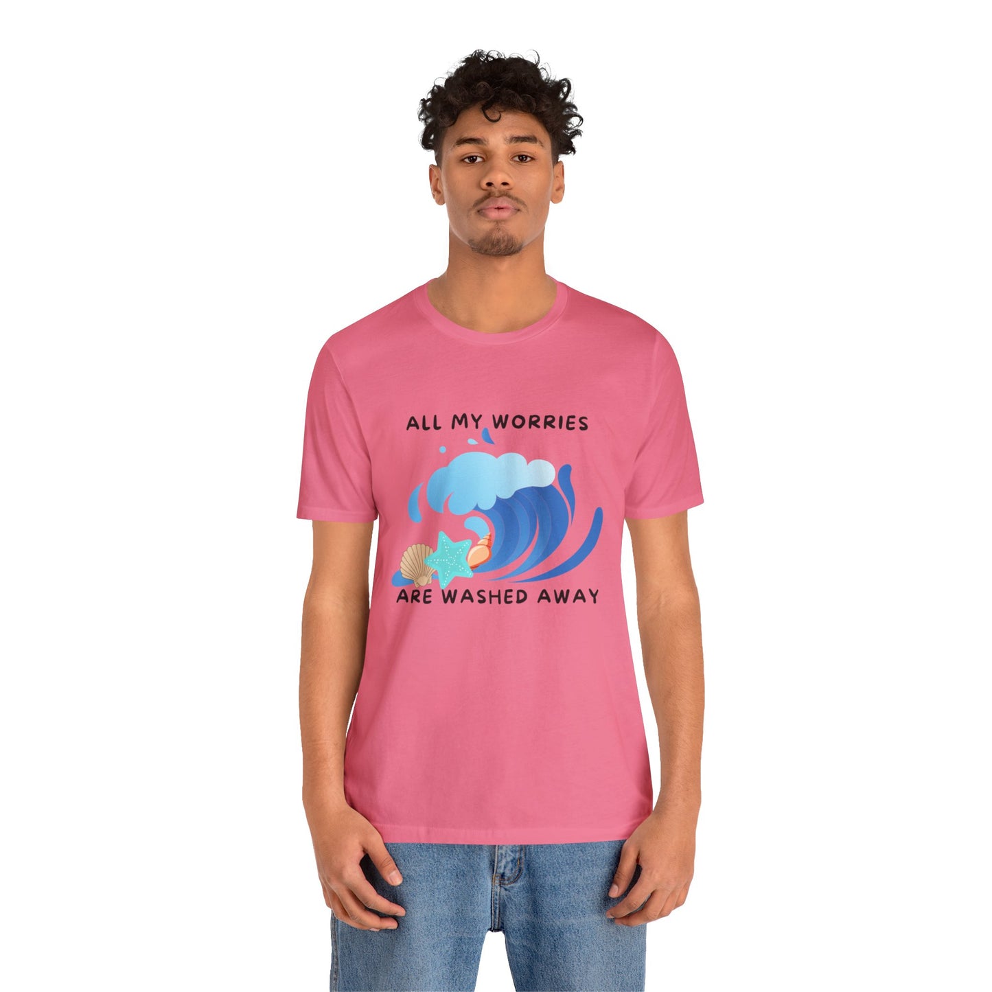 Worries Washed Away - T-Shirt